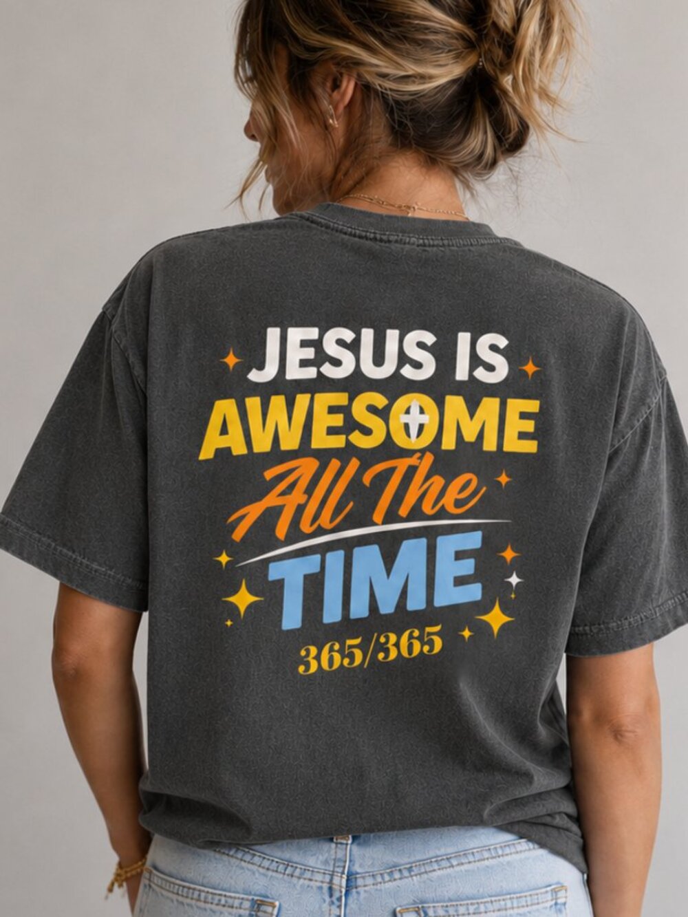 Jesus Is Awesome All The Time Graphic Tee | Christian Shirt | 365/365